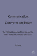 Communication, Commerce and Power