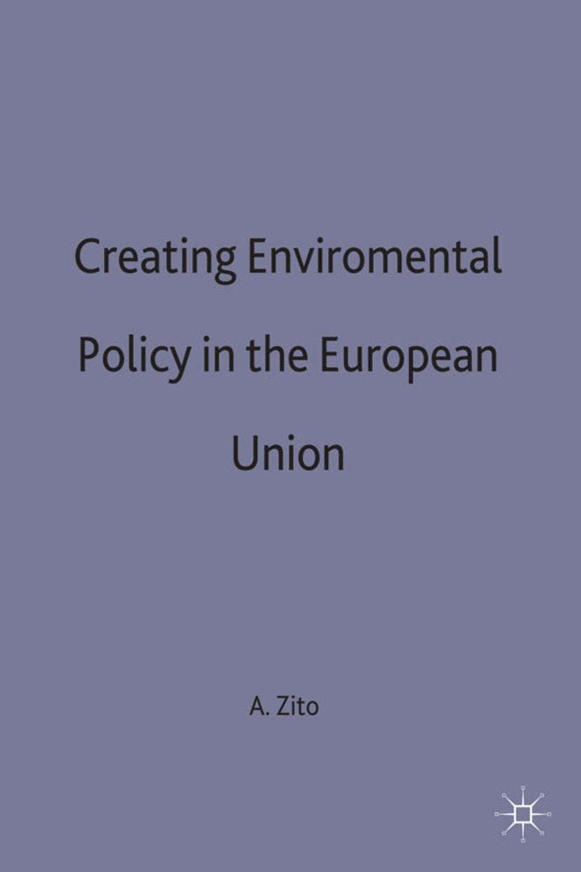 Creating Enviromental Policy in the European Union