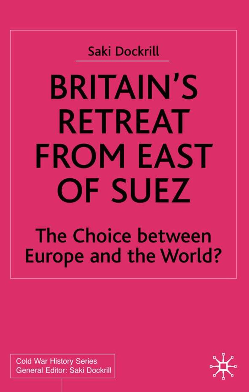 Britain’s Retreat from East of Suez