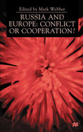 Russia and Europe: Conflict or Cooperation?