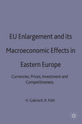 EU Enlargement and its Macroeconomic Effects in Eastern Europe