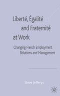 Liberté, Egalité and Fraternité at Work
