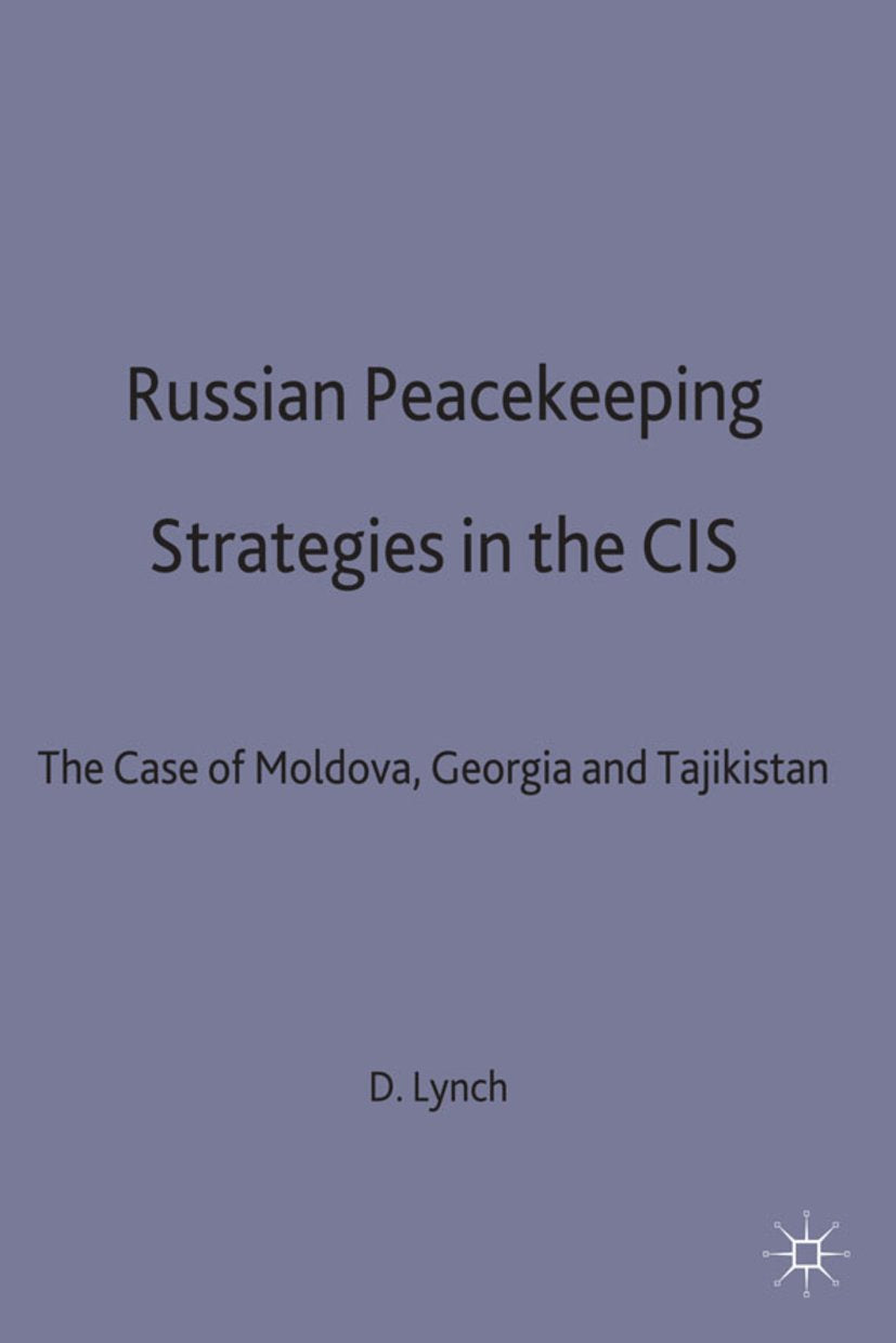 Russian Peacekeeping Strategies in the CIS