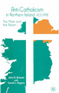 Anti-Catholicism in Northern Ireland, 1600–1998
