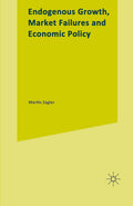 Endogenous Growth, Market Failures and Economic Policy