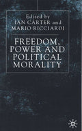 Freedom, Power and Political Morality