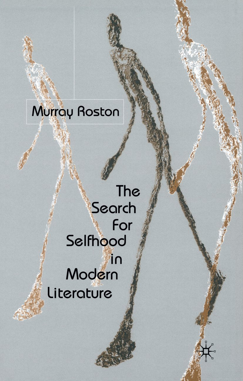 The Search for Selfhood in Modern Literature
