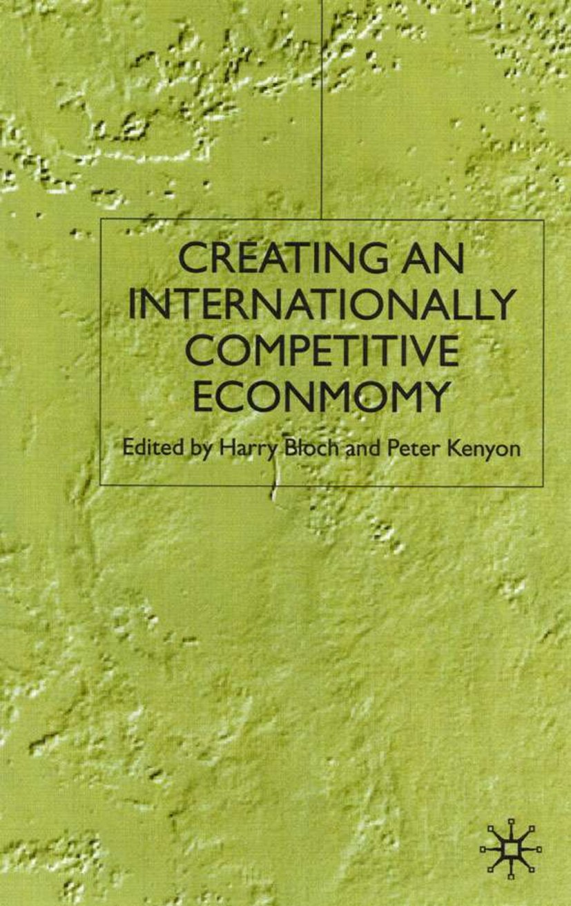 Creating an Internationally Competitive Economy