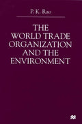 The World Trade Organization and the Environment
