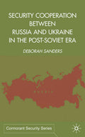 Security Cooperation between Russia and Ukraine in the Post-Soviet Era