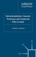 Internationalisation, Corporate Preferences and Commercial Policy in Japan