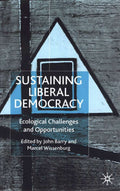 Sustaining Liberal Democracy