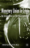 Monetary Union in Crisis