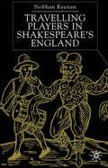 Travelling Players in Shakespeare's England