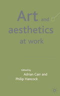 Art and Aesthetics at Work