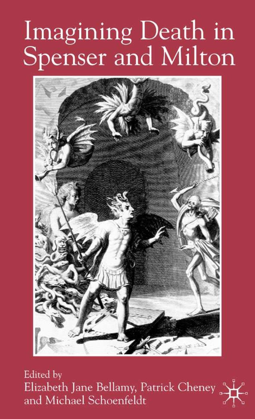 Imagining Death in Spenser and Milton