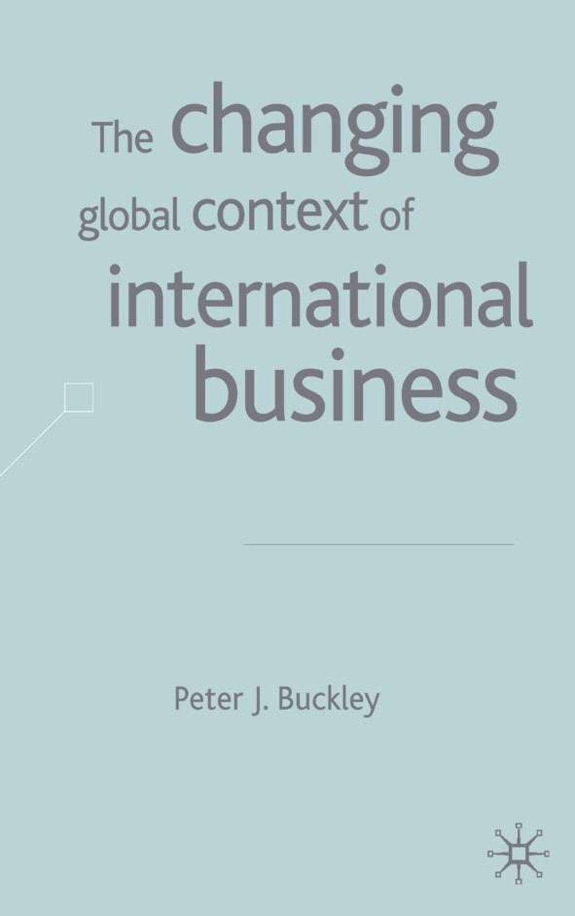 The Changing Global Context of International Business