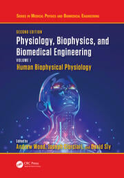 Physiology, Biophysics, and Biomedical Engineering, Volume I