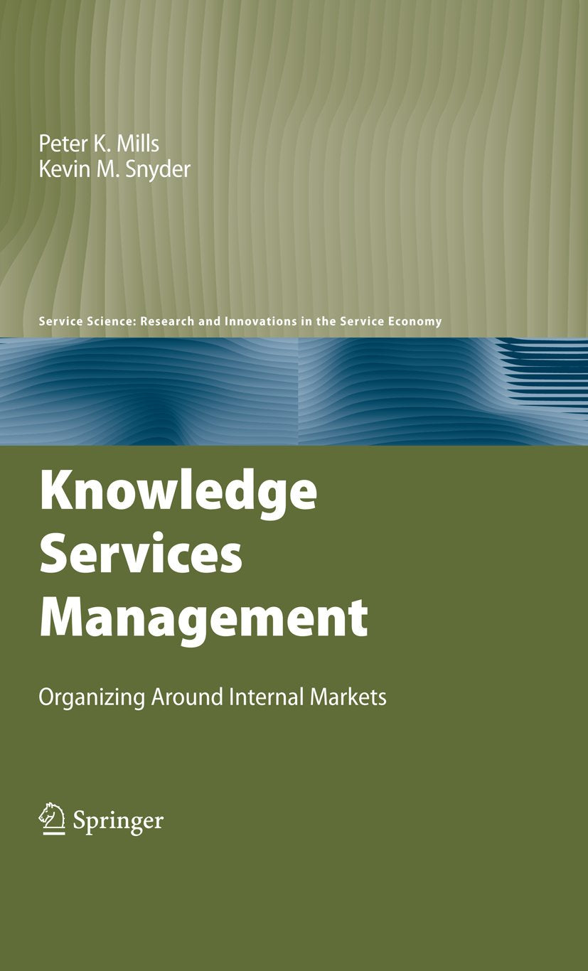 Service Science: Research and Innovations in the Service Economy