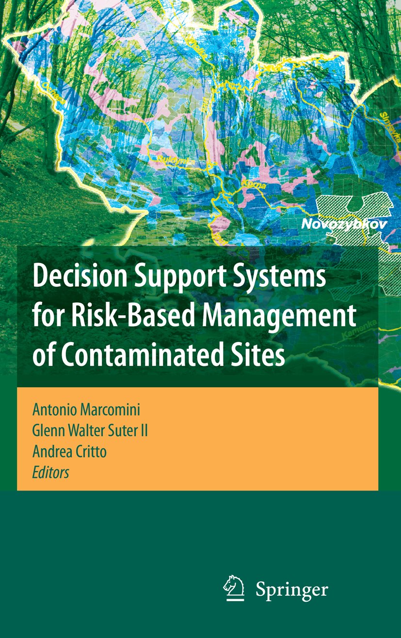 Decision Support Systems for Risk-Based Management of Contaminated Sites