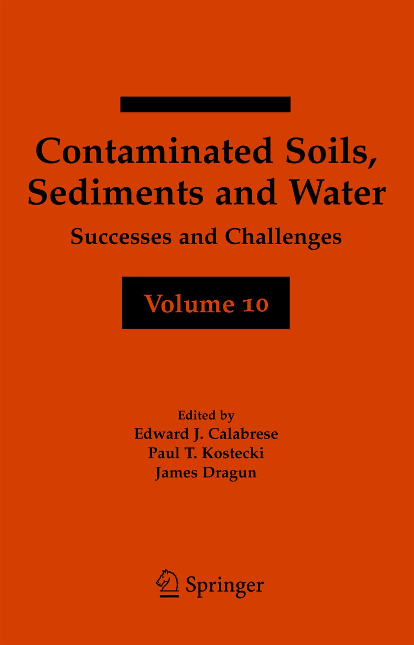 Contaminated Soils, Sediments and Water Volume 10