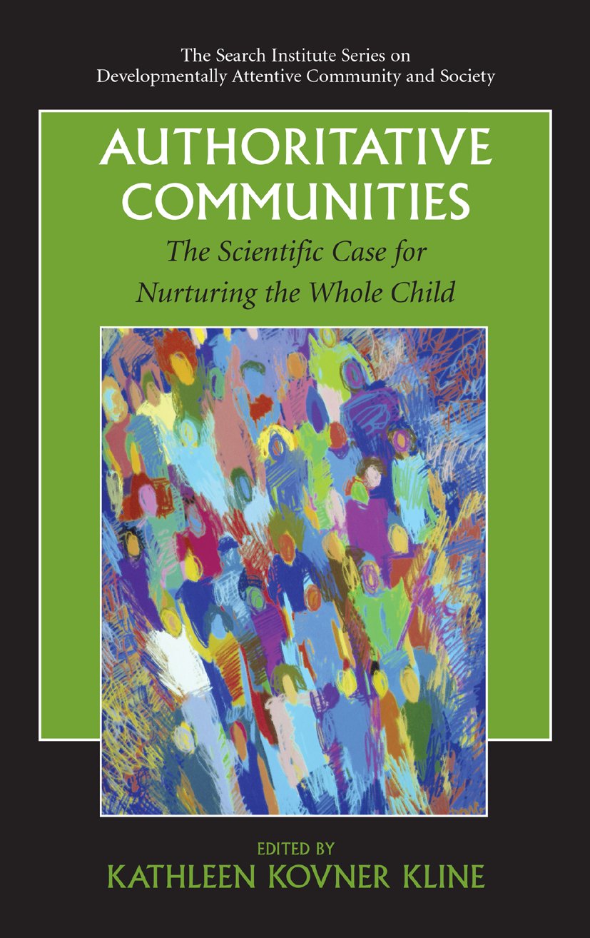 The Search Institute Series on Developmentally Attentive Community and Society