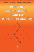 Problems and Snapshots from the World of Probability