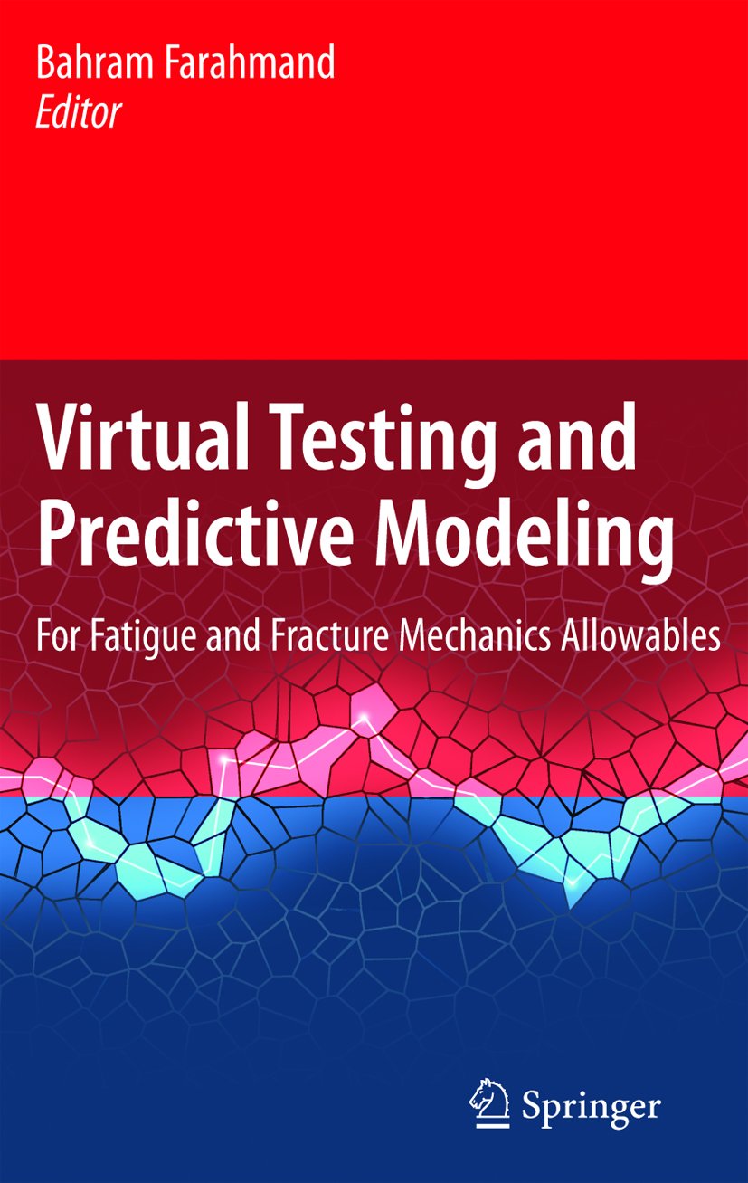 Virtual Testing and Predictive Modeling