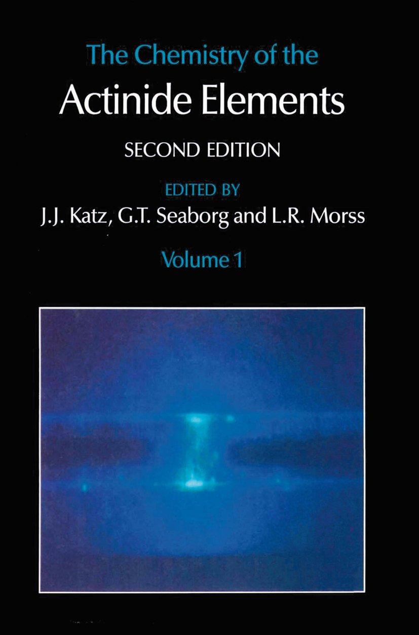 The Chemistry of the Actinide Elements