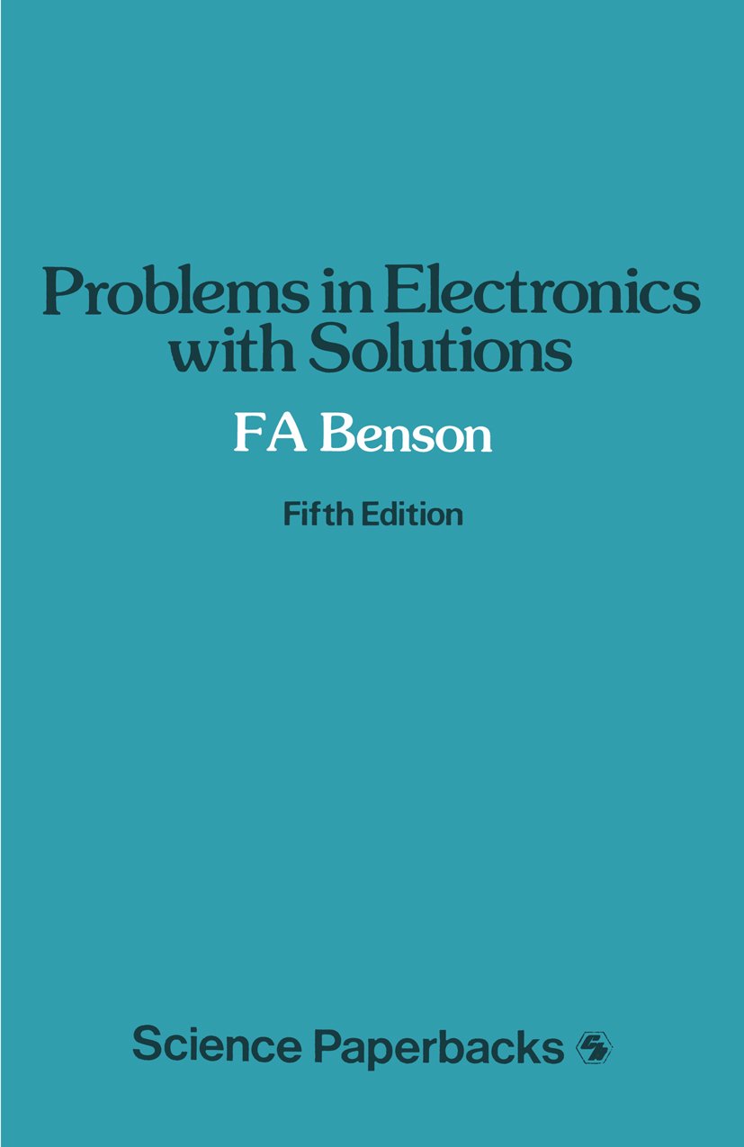 Problems in Electronics with Solutions