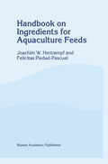 Handbook on Ingredients for Aquaculture Feeds