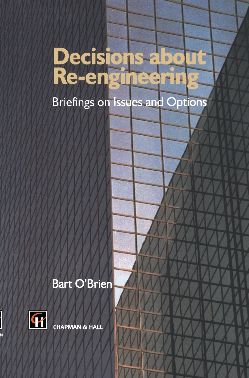 Decisions about Re-engineering