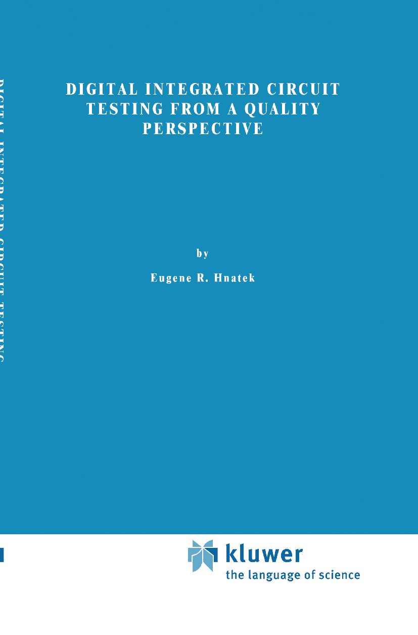 Digital Integrated Circuit Testing from a Quality Perspective