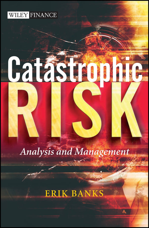 Catastrophic Risk