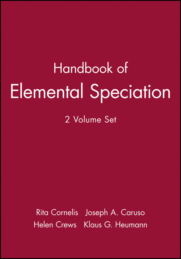 Handbook of Elemental Speciation, 2 Volume Set