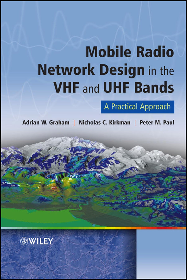 Mobile Radio Network Design in the VHF and UHF Bands