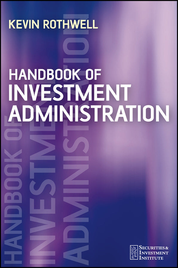 Handbook of Investment Administration