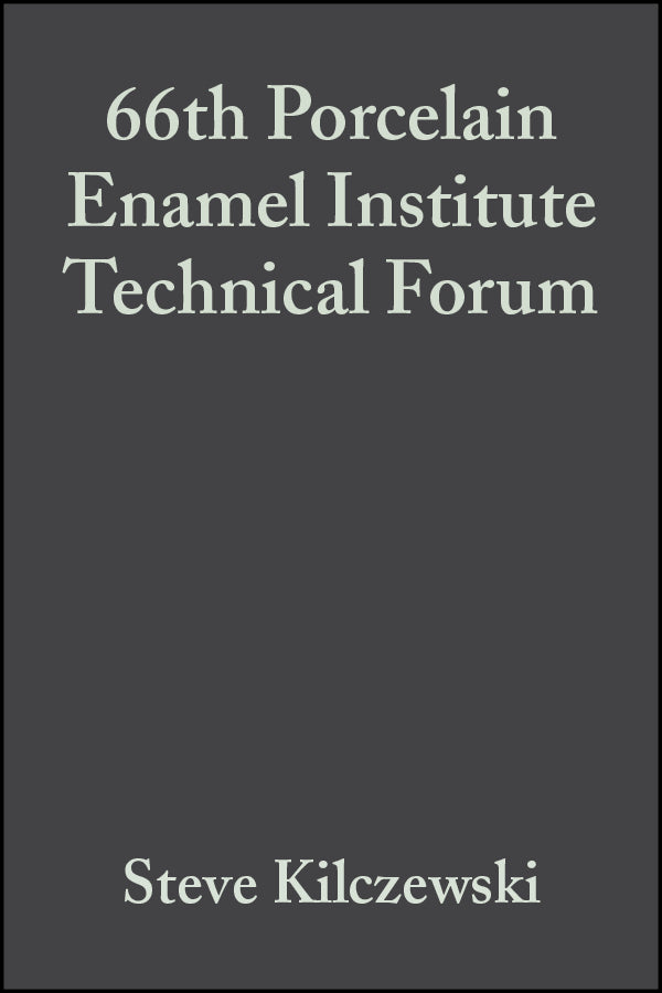 66th Porcelain Enamel Institute Technical Forum, Volume 25, Issue 5