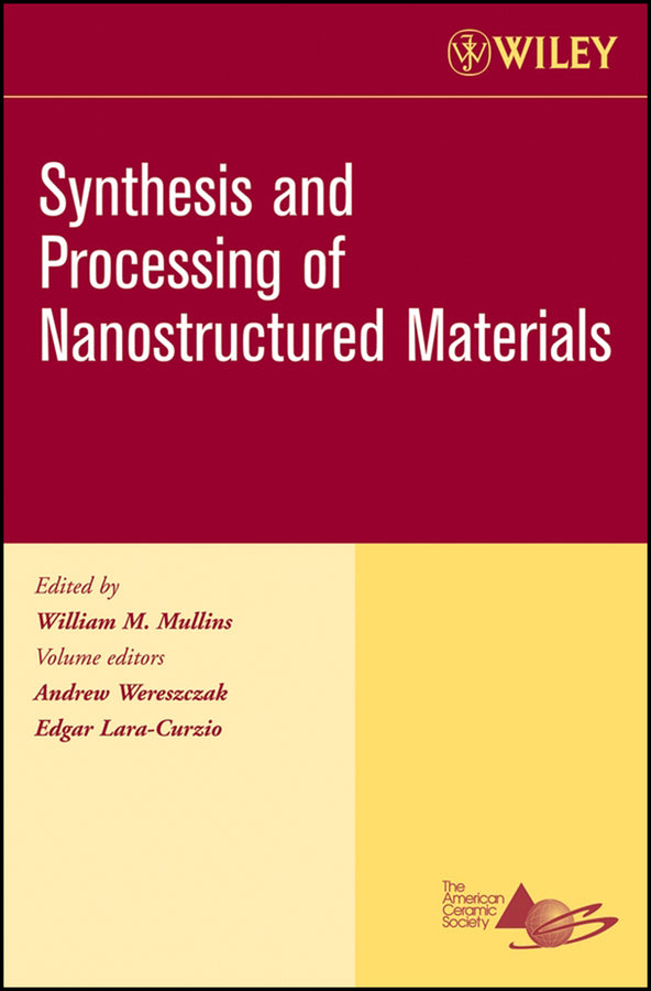 Synthesis and Processing of Nanostructured Materials, Volume 27, Issue 8