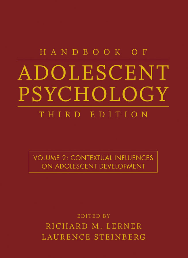 Handbook of Adolescent Psychology, Volume 2