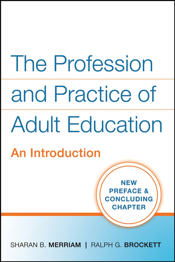 The Profession and Practice of Adult Education