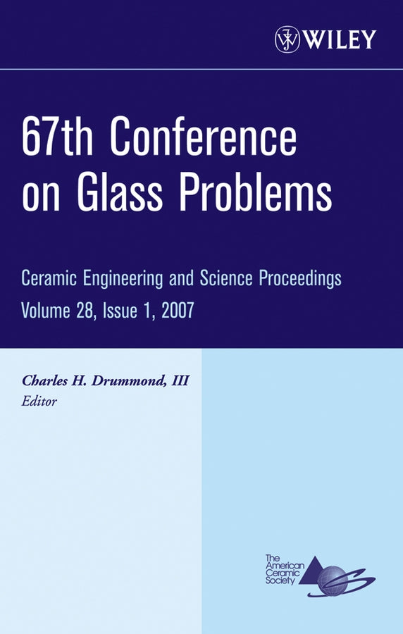 67th Conference on Glass Problems, Volume 28, Issue 1
