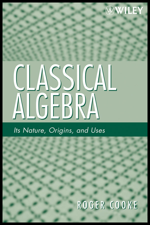 Classical Algebra