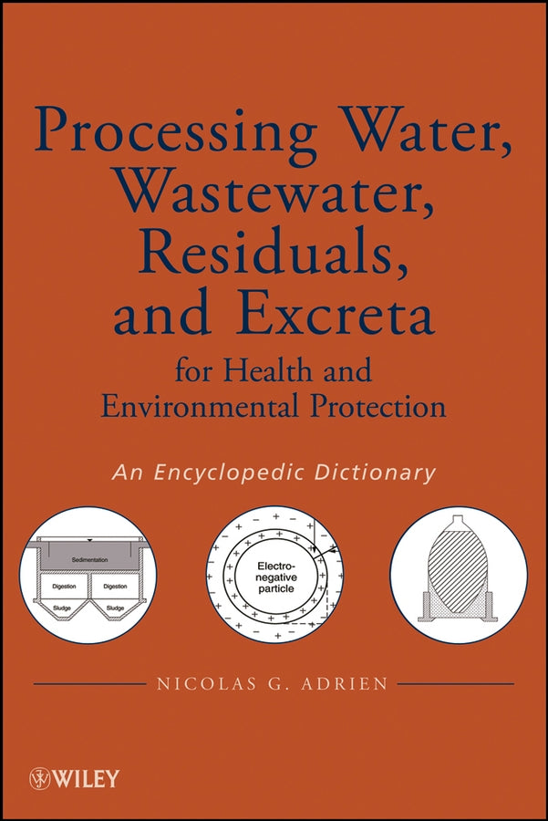 Processing Water, Wastewater, Residuals, and Excreta for Health and Environmental Protection