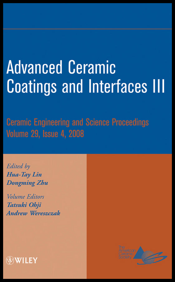 Advanced Ceramic Coatings and Interfaces III, Volume 29, Issue 4