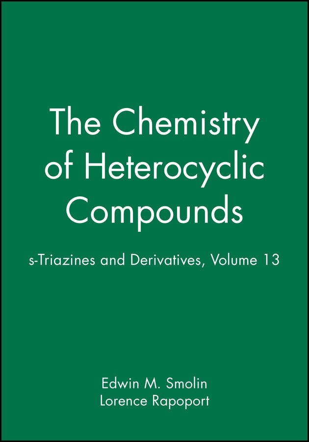 s-Triazines and Derivatives, Volume 13