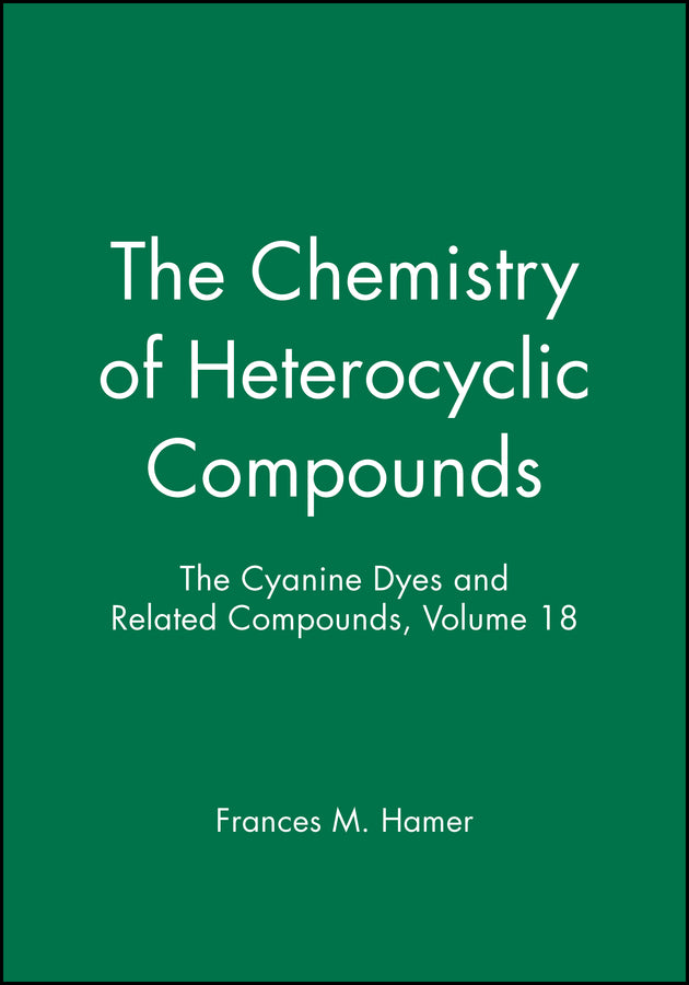 The Cyanine Dyes and Related Compounds, Volume 18