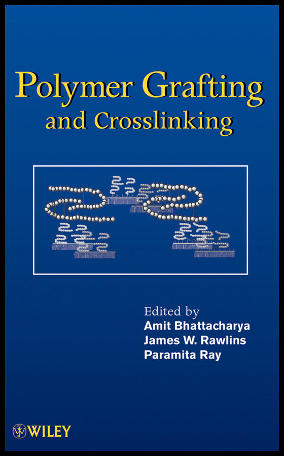 Polymer Grafting and Crosslinking