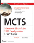MCTS Microsoft SharePoint 2010 Configuration Study Guide