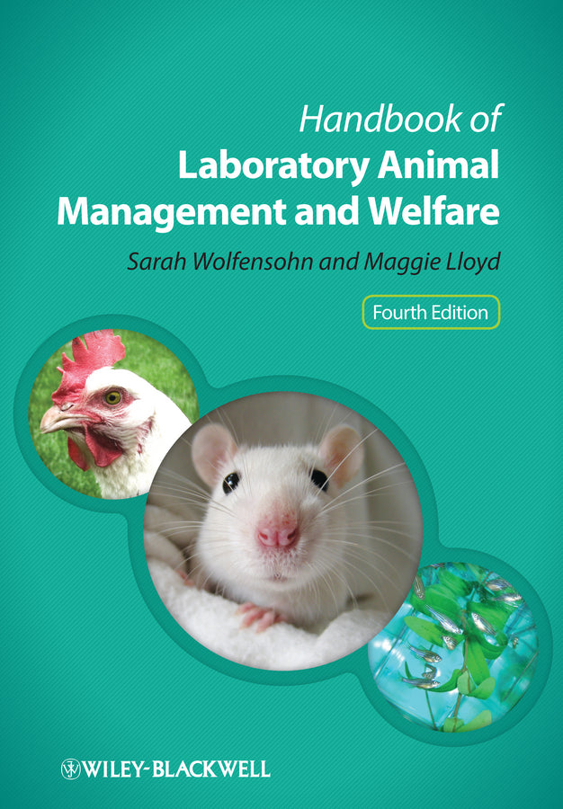 Handbook of Laboratory Animal Management and Welfare